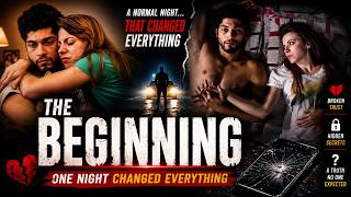 The Beginning – One Night Changed Everything