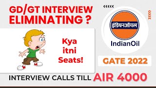 IOCL Interview call upto 4000 GATE AIR | Is GD, GT, Interview eliminating in IOCL?? Preparation