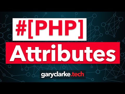 PHP Attributes 50 Minute Tutorial