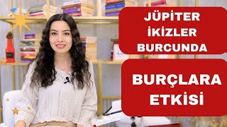 JÜPİTER İKİZLER BURCUNDA / BİLGİYLE GELEN AYDINLANMA /burçlara ...