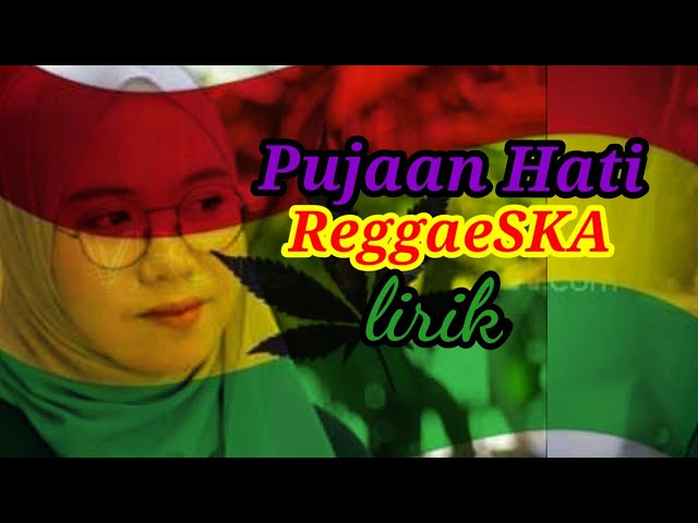 PUJAAN HATI cover Indah yastami reggae SKA(lirik) class=