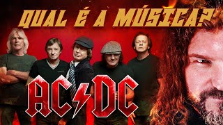 Qual é a música  - AC/DC