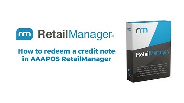 How to redeem a credit note in AAAPOS RetailManager