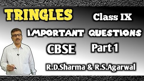 TRIANGLES l Important Questions l CBSE l CLASS IX l R.d.sharma & R.s.agarwal l Rksir