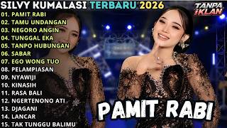SILVY KAMALASARI FULL ALBUM TERBARU 2026 || PAMIT RABI - TAMU  UNDANGAN || BERKAH TALENTA TERBARU