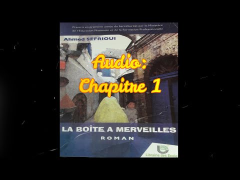 LA BOITE A MERVEILLES Livre Audio Chapitre 01