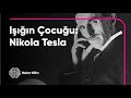 Nikola Tesla'yı Hiç Böyle Dinlemediniz! - Elektrik Savaşları