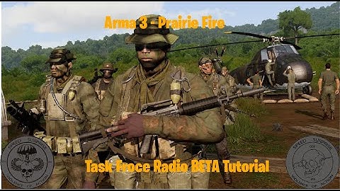 Arma 3 -  Prairie Fire - TFAR BETA Tutorial