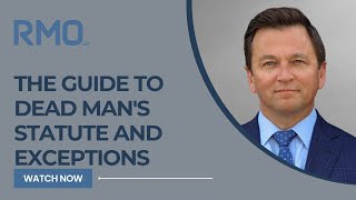 The Guide to Dead Man s Statute and Exceptions 
