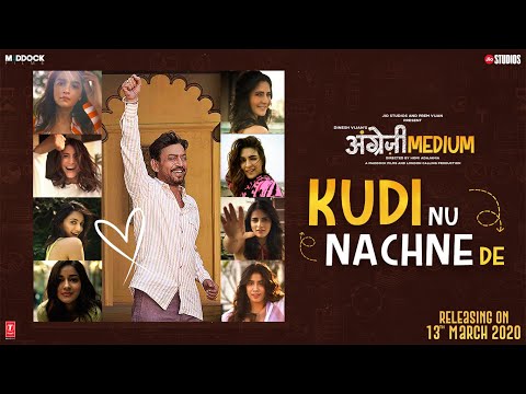 Kudi Nu Nachne De:Angrezi Medium|Anushka,Katrina,Alia,Janhvi,Ananya,Kriti,Kiara,Radhika,Sachin-Jigar