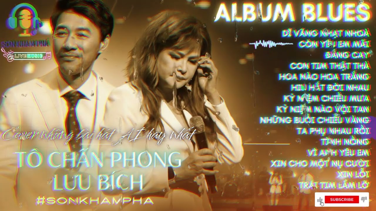 🎧 BLUES COVER – TÔ CHẤN PHONG & LƯU BÍCH | Không gian Blues đầy cảm xúc