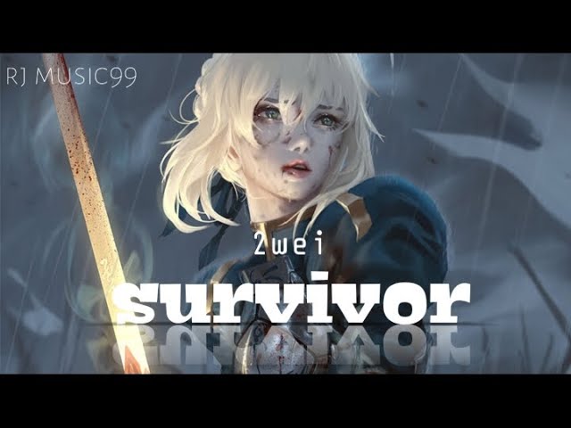 Nightcore ] 2WEI - Survivor
