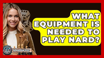 What Equipment Is Needed To Play Nard? - The Board Game Xpert