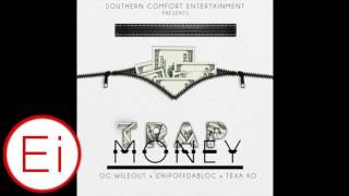 OG Wileout Trap Money