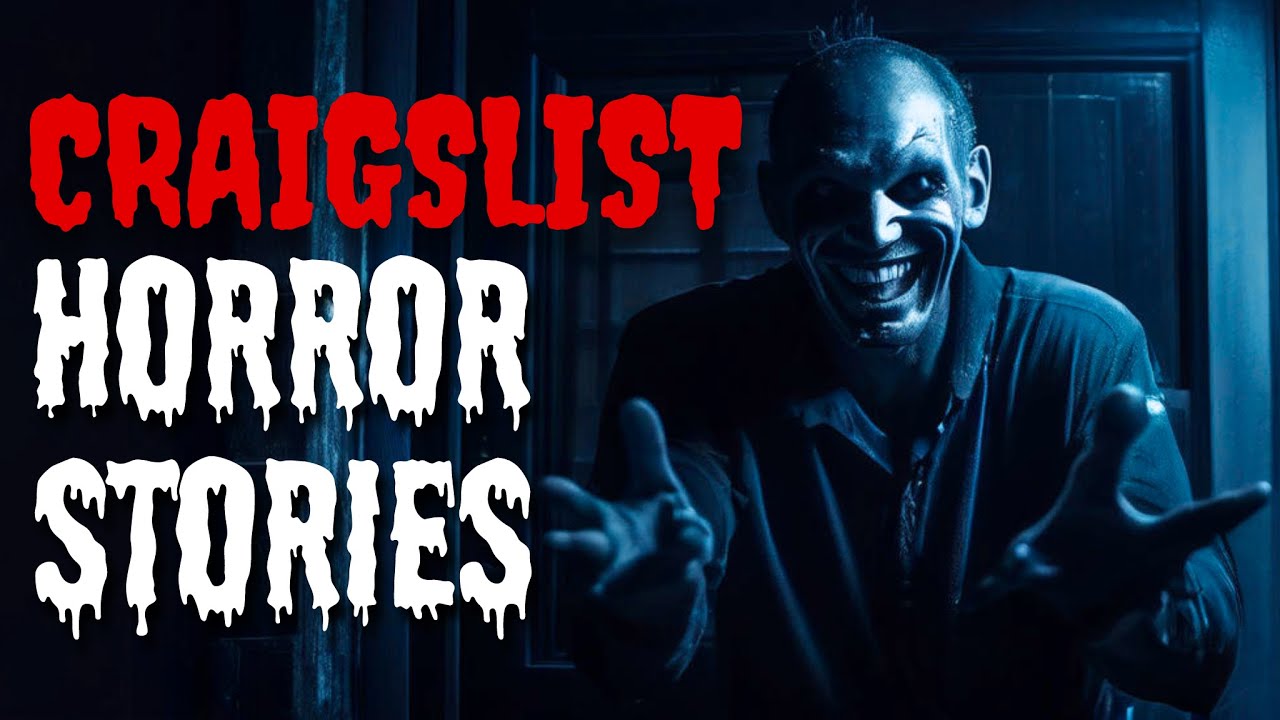 3 Horrifying TRUE Craigslist Horror Stories YouTube