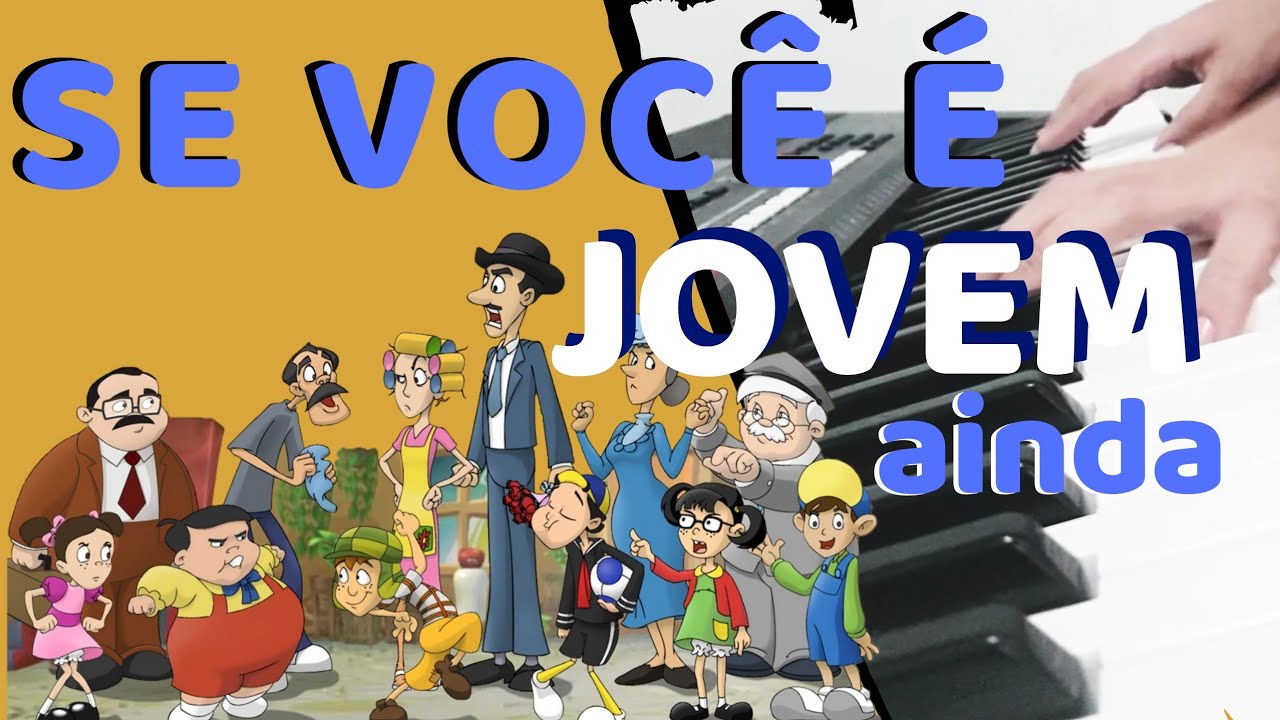 Se Você É Jovem Ainda - CHAVES (Karina Sandy) - YouTube