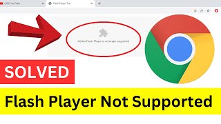 How To Enable Adobe Flash Player On Chrome | Flash Player Is No Longer Supported (SOLVED) screenshot 5
