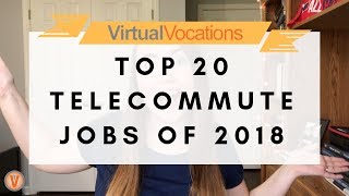 IT'S HERE: Virtual Vocations' Top 20 Telecommute Jobs of 2018