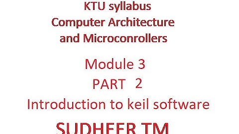 KTU syllabus ECT206 module 3 Simple assembly level programming and Introduction to keil microvision