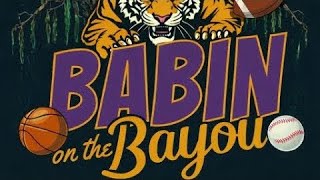 Babin On The Bayou Wednesday March 18th 2026 - LSU Baseball Defeats Grambling + Oklahoma First Look