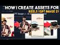How I Create Reel Assets Using AI (GPT Image 2)