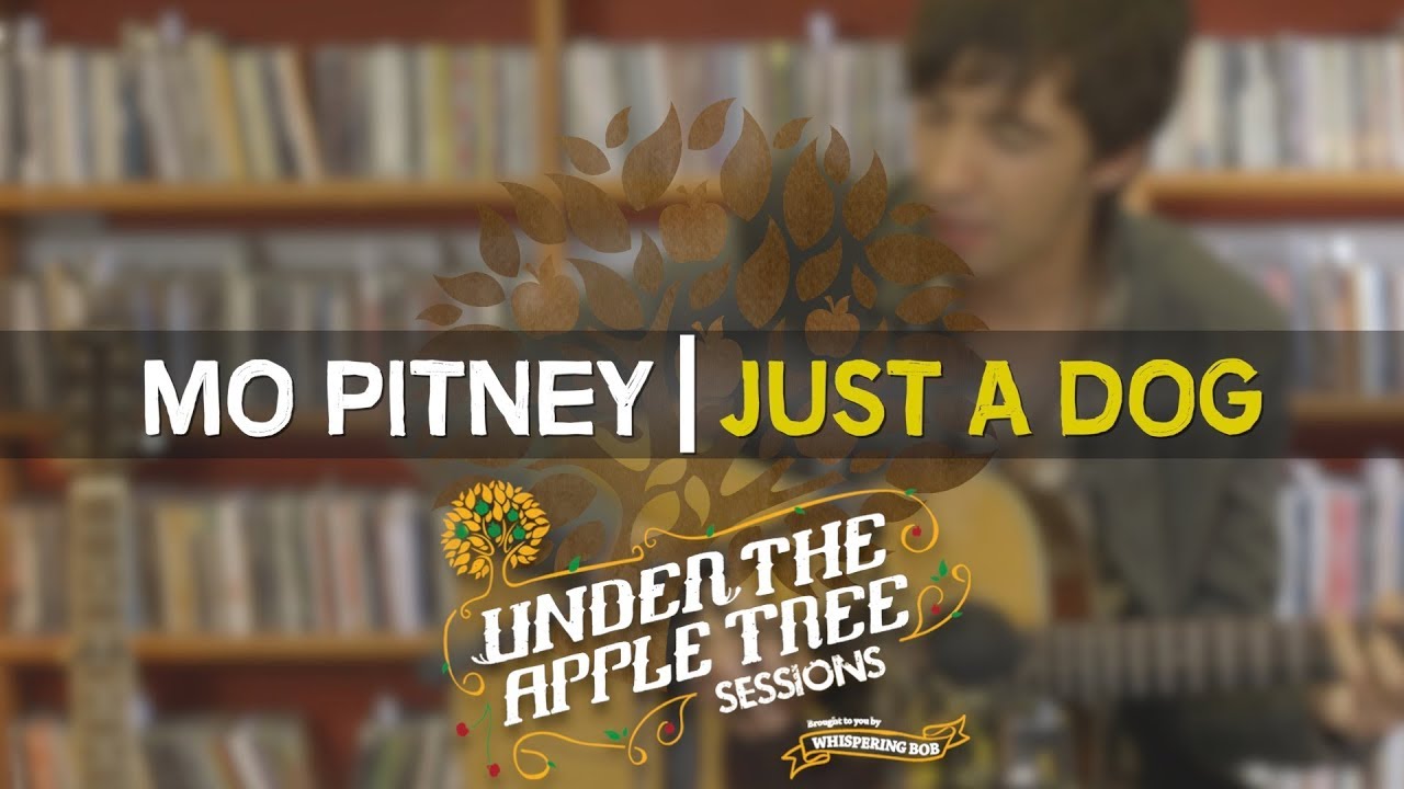 Mo Pitney - 'Just A Dog' | UNDER THE APPLE TREE - YouTube
