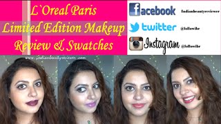 L`Oreal Paris Limited Edition Makeup Review, Swatches | IndianBea...