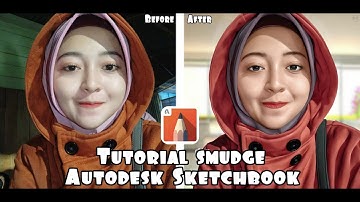Tutorial Dasar Smudge Skechbook