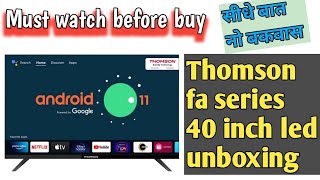 Thomson FA Tv 2023 Rs.14999 /- | Thomson 40 inch Android Tv | Thomson Tv Review | Thomson Led Tv 40'