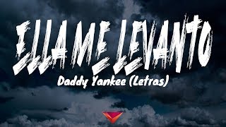 Daddy Yankee - Ella Me Levanto Letras