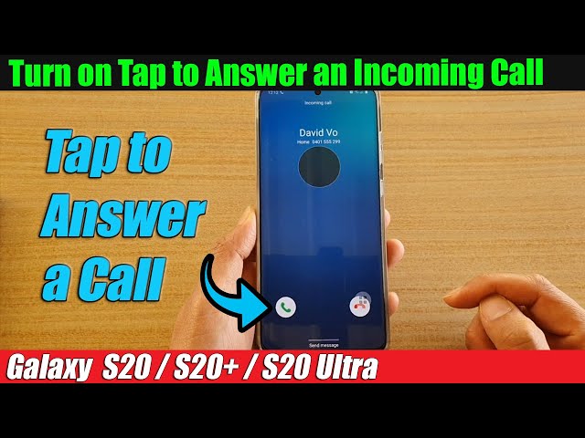 Galaxy S20/S20+: How to Turn on Tap to Answer an Incoming Call class=