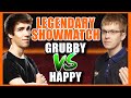 GRUBBY vs HAPPY | LEGENDARY SHOWMATCH - P.1
