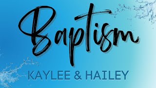 Baptism | Kaylee & Hailey
