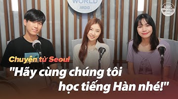 Nhóm MC của "Tiếng Hàn K-pop, Xin chào Hàn Quốc, EBS l TEASER