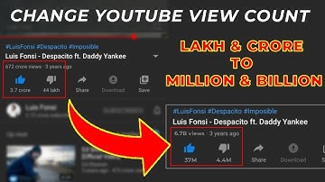 How To Change YouTube Views Count : Lakh To Million & Crore To Billion : Je Baat !