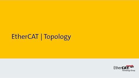 EtherCAT Topology - in 2 Minutes