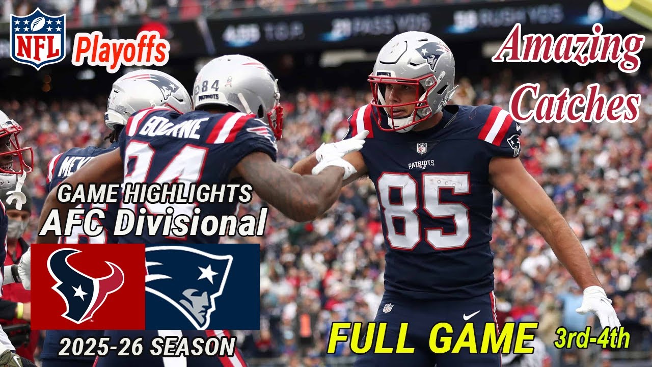 Houston Texans Vs. New England Patriots Full Game Final AFC Divisional Playoffs Jan 18,2026
