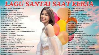 Lagu Santai Saat Bekerja Enak didengar Diperjalanan - Lagu Pop Hits Indonesia Tahun 2000an