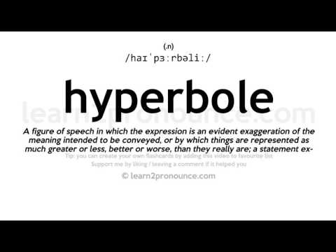 Pronunciation of Hyperbole | Definition of Hyperbole