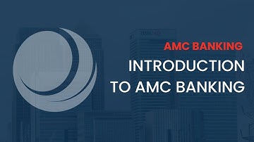 Introduction to AMC Banking