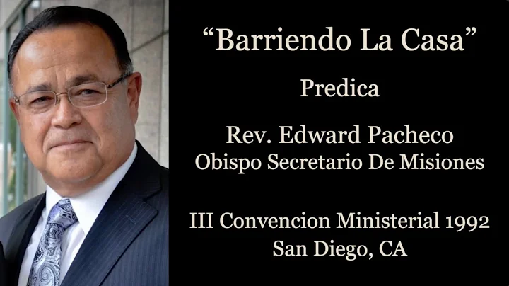 "Barriendo La Casa" Bishop Edward Pacheco 1992