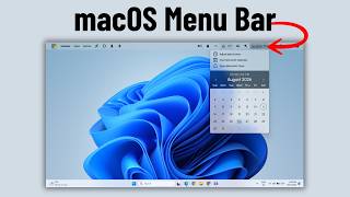 How to Get MacOS Menu Bar on Windows 11 or 10 (Easy Method)