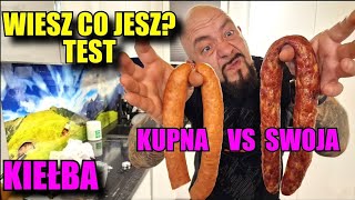 WIESZ CO JESZ? Kiełba KUPNA vs SWOJSKA! TEST-PORÓWNANIE