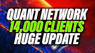 QUANT NETWORK QNT: HUGE NEXI UPDATE, 14,000 CLIENTS | INSTITUTIONS ARE USHERING IN