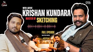 The Artist Podcast with Krishan Kundara @PenciLWala  l KARAN VEER l #ep4