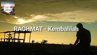 Rahmat - Kembalilah (Video Lirik)