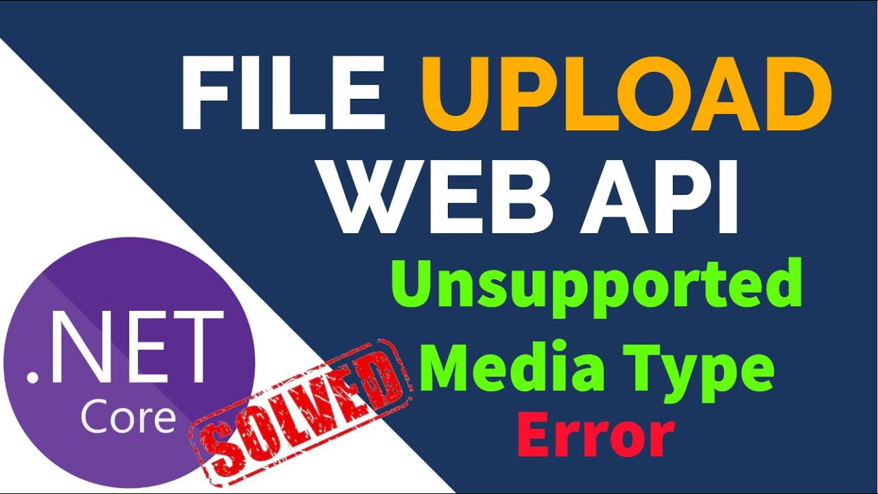 File/Image Upload Using Web Api | [Unsupported Media Type Error Solved] -  Youtube