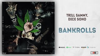 Trill Sammy, Dice Soho - Bankroll$