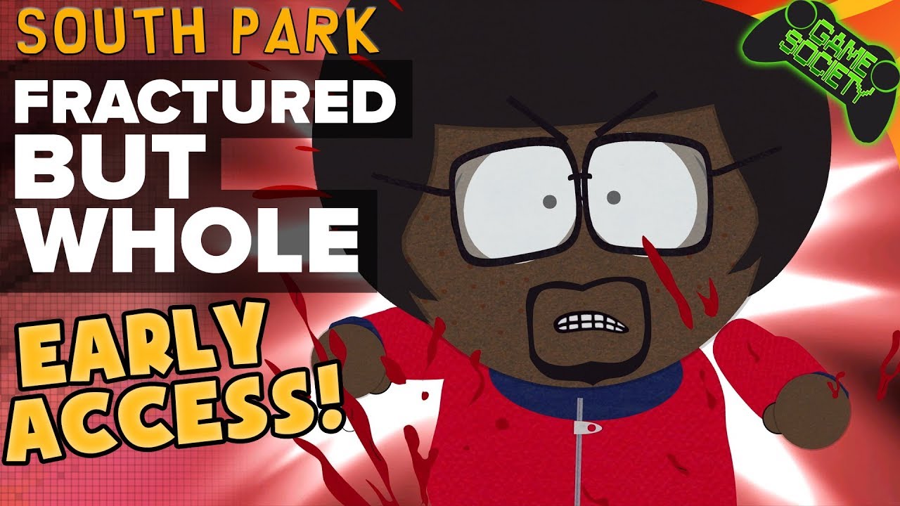 (Early Access) 30 Minutes of Gameplay South Park The Fractured But Whole