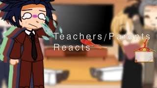 ! Teachers/Parents Reacts Pt.2 ! A silent voice ! Angst !
